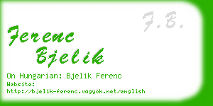 ferenc bjelik business card